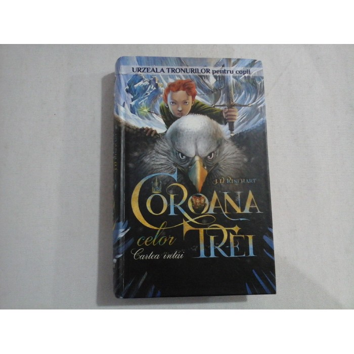       COROANA  celor  TREI  (Cartea intai)  -  J. D.  RINEHART 